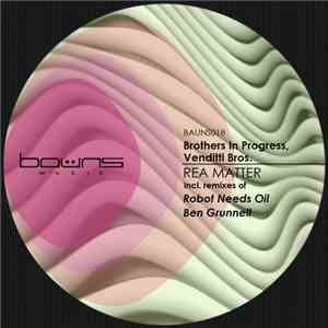 Brothers In Progress & Venditti Bros - Rea Matter