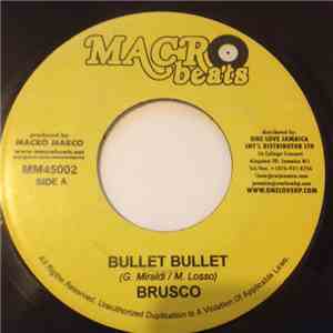 Brusco - Bullet Bullet