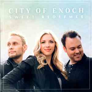 City of Enoch - Sweet Redeemer