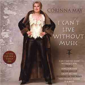 Corinna May - I Can't Live Without Music