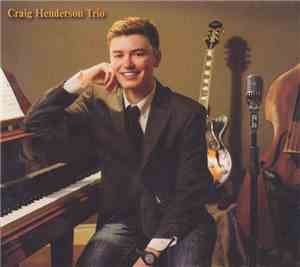 Craig Henderson Trio - Craig Henderson Trio