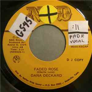 Dana Deckard - Faded Rose