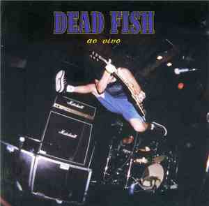 Dead Fish - Ao Vivo