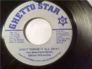 Delton Schreechie - Don't Throw It All Away