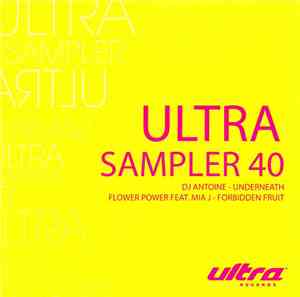 DJ Antoine / Flower Power Feat. Mia J - Ultra Sampler 40