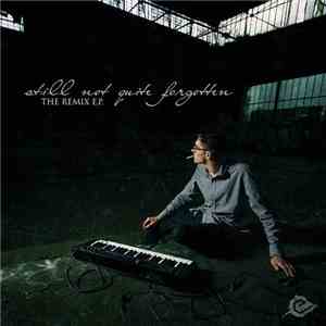 Embrionyc - Still Not Quite Forgotten (The Remix E.P.)