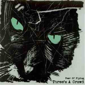 Fear Of Flying - Three's A Crowd