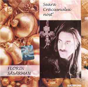 Florin Săsărman - Seara Craciunului Nost’ (Colinde)