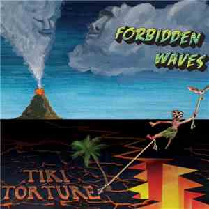 Forbidden Waves - Tiki Torture