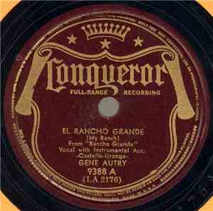 Gene Autry - El Rancho Grande (My Ranch)