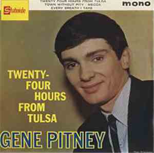 Gene Pitney - Twenty-Four Hours From Tulsa