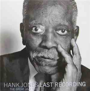 Hank Jones / The Great Jazz Trio - Last Recording