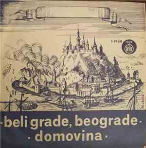 Hor Doma Pionira Beograda, Džez Orkestar RTB, Dragan Laković - Beli Grade,  ...