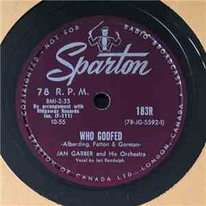 Jan Garber And His Orchestra - Who Goofed / Do You Know What It Means To Miss New Orleans