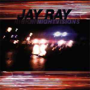 Jay Ray - Nightvisions
