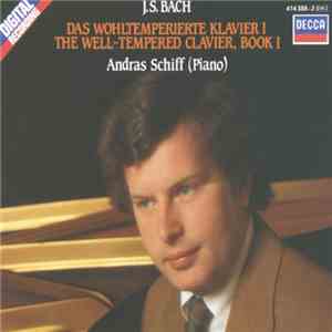 J.S. Bach, Andras Schiff - The Well-Tempered Clavier, Book I