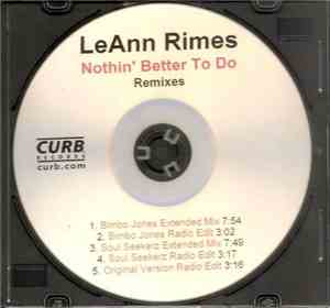 LeAnn Rimes - Nothin' Better To Do (Remixes)
