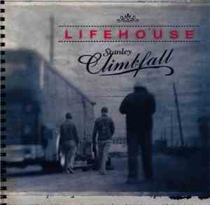 Lifehouse - Stanley Climbfall
