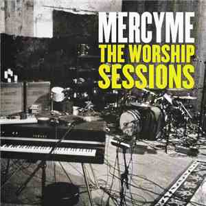 MercyMe - The Worship Sessions