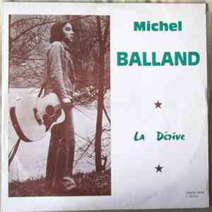Michel Balland - La Derive