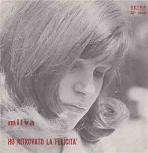 Milva - Ho Ritrovato La Felicità