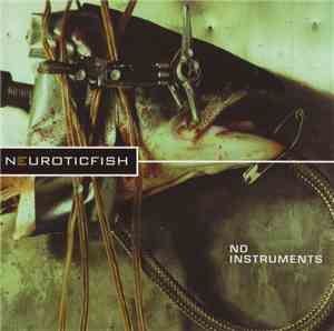 Neuroticfish - No Instruments - Second Edition