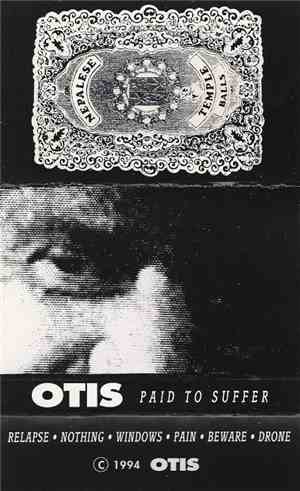 Otis - Paid To Suffer
