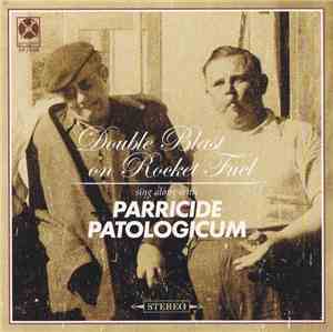 Parricide / Patologicum - Double Blast On Rocket Fuel