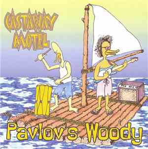 Pavlov's Woody - Castaway Motel