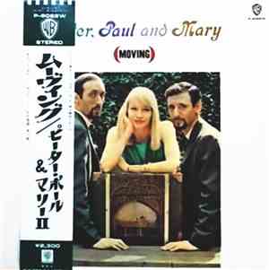 Peter, Paul And Mary - (Moving)
