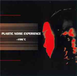 Plastic Noise Experience - -196° C