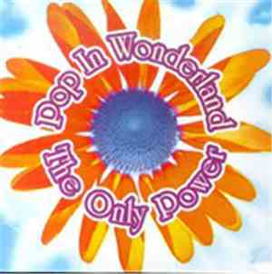 Pop In Wonderland - The Only Power