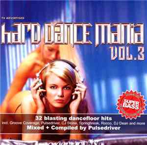 Pulsedriver - Hard Dance Mania Vol. 3