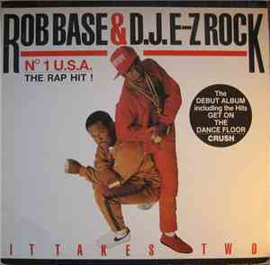 Rob Base & DJ E-Z Rock - It Takes Two