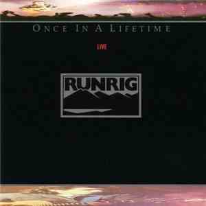 Runrig - Once In A Lifetime (Live)