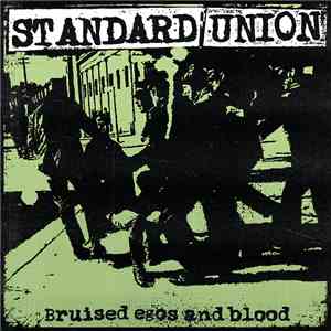 Standard Union - Bruised Egos And Blood