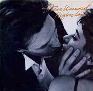 Steve Winwood - Higher Love