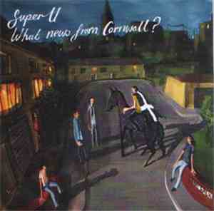 Super U - What News From Cornwall ?