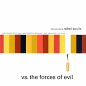 Ted Sirota's Rebel Souls - Vs. The Forces Of Evil