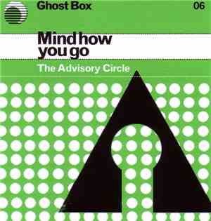 The Advisory Circle - Mind How You Go