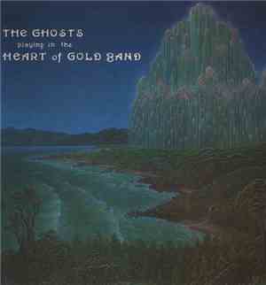The Ghosts - Playing In The Heart Of Gold Band