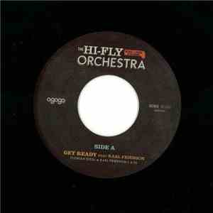 The Hi-Fly Orchestra - Get Ready / Uncle Green