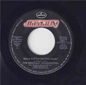 The Kentucky Headhunters - Walk Softly On This Heart Of Mine