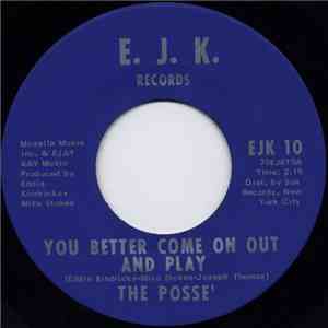 The Posse' - You Better Come On Out And Play