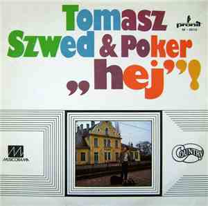 Tomasz Szwed, Poker  - Hej!