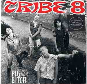 Tribe 8 - Pig Bitch