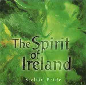 Various - Celtic Pride: The Spirit Of Ireland