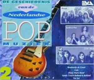 Various - De Geschiedenis Van De Nederlandse Pop Muziek - Deel 2 - 1970-197 ...