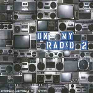 Various - On My Radio 2