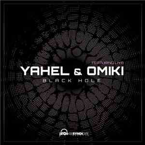 Yahel & Omiki Featuring Liya - Black Hole